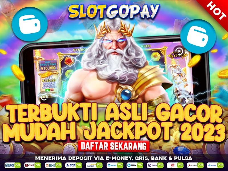 SLOT GOPAY ðŸ’° Daftar Situs Judi Slot Online Gacor Deposit Gopay 10 Ribu Terpercaya Dan Mudah Menang 2024